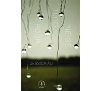 Pour qu'il neige - Jessica Au - Grasset - broché - Roman