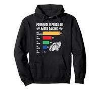 pour Quoi Je perds au Moto Racing Courses Motard Homme Drôle Sweat à Capuche