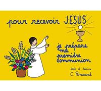 Pour recevoir Jésus je prépare ma première communion