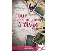 Pour recommencer à vivre