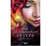 Pour recommencer à vivre Maysen Jar, T1 - Devney Perry - Pemberley - broché - Récit