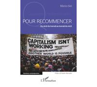Pour recommencer: Du récit du travail au travail du récit