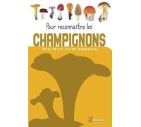 Pour reconnaître les Champignons - Collectif - Artemis Eds - broché - Guide