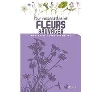 Pour reconnaître les Fleurs sauvages