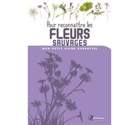 Collectif – Pour reconnaître les Fleurs sauvages – Guide – Broché