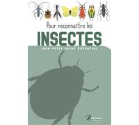 Pour reconnaître les Insectes - Collectif - Artemis Eds - broché - Guide