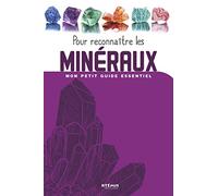 Pour reconnaître les Minéraux