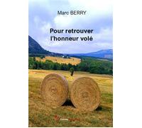 Pour retrouver l'honneur volé - Marc Berry - Encre Rouge - broché - Roman
