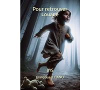 Pour retrouver Louane: DYS