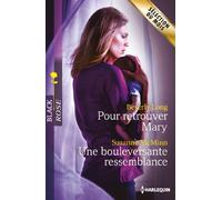 Pour retrouver Mary ; Une bouleversante ressemblance