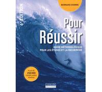 Pour réussir - Guide méthodologique pour les études et la recherche - Dionne Bernard - Beauchemin Eds - broché - Scolaire / Universitaire