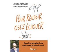 Pour réussir, osez échouer !