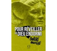Pour réveiller le Dieu endormi