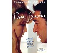Pour Sacha: Quand on aime, il faut partir