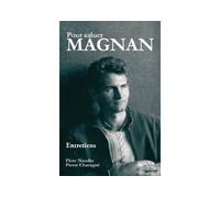 Pour saluer Magnan - entretiens & cahiers de jeunesse - Pierre Magnan - Edisud - broché - Entretien