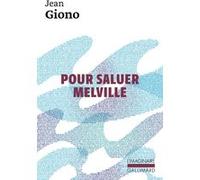 Pour saluer Melville Jean Giono (Auteur)