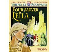Pour sauver Leïla - Pierre Forget - Triomphe Eds Du - cartonné - Bande dessinée
