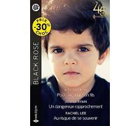 Pour secourir son fils - Un dangereux rapprochement - Au risque de se souvenir