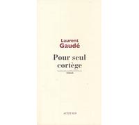 Pour seul cortège
