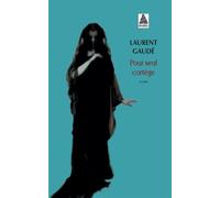 Pour seul cortège - Laurent Gaudé - Actes sud - Poche - Roman