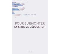 Pour surmonter la crise de l'éducation