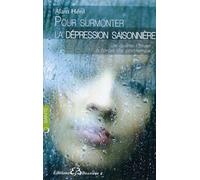 Pour surmonter la dépression saisonnière - Alain Héril - Bussiere - broché - Essai