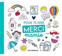 Pour te dire merci... Mamie