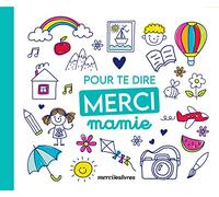 Pour te dire merci... Mamie