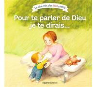 Pour te parler de Dieu, je te dirais... - - Marie-Agnès Gaudrat - Bayard Soleil - Document jeunesse
