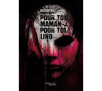 Pour toi maman, pour toi Lino - Riaz Hassan - Baudelaire - broché - Roman