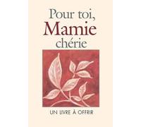 Pour Toi, Mamie Chérie