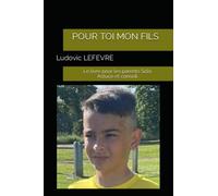 Pour toi mon Fils: Le livre pour les parents Solo Astuce et conseil