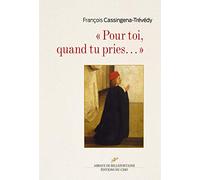 Pour toi, quand tu pries...