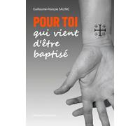 Pour toi qui as reçu le baptême