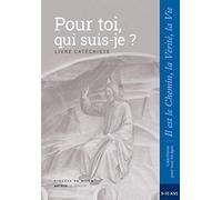 Pour toi, qui suis-je ? - Catéchiste - CM1: collection Il est le Chemin, la Vérité, la Vie
