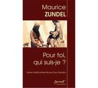 Pour toi, qui suis-je ? - Maurice Zundel - Du Jubile - broché - Essai