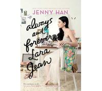 Pour toujours et à jamais, Lara Jean