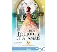 Pour toujours et à jamais: Les contes inachevés, T3