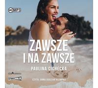 Pour toujours et à jamais - Paulina Cichecka (Hörbuch auf Polnisch)