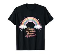 pour Toujours ma sœur, pour Toujours Mon Amie Rainbow T-Shirt