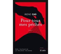 Pour tous mes péchés - Irene Cao - Lattes - broché - Roman