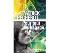 Patrick Pécherot – Pour tout bagage – Roman – Poche – Gallimard