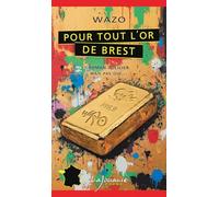 Pour tout l’or de Brest