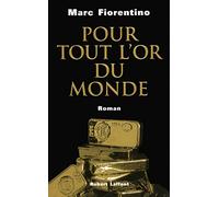 Pour tout l'or du monde
