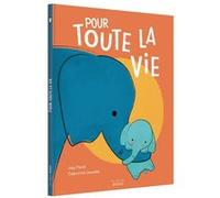 Pour toute la vie Jay Fleck (Illustration), Capucine Lewalle (Auteur)