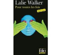 Pour toutes les fois Lalie Walker (Auteur)