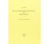 Pour un aboutissement de l'œuvre de René Guénon : I - Les ""Aperçus sur l'initiation"" Tome 1 - Jean Reyor - Arche Edizioni - broché - Livre