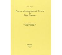 Pour un aboutissement de l'œuvre de René Guénon : II - La Franc-Maçonnerie et l'Eglise Catholique Tome 2 - Jean Reyor - Arche Edizioni - broché - Livre