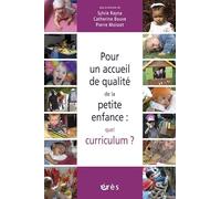 Pour un accueil de qualité de la petite enfance : quel curriculum ?