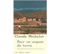 Pour un arpent de terre - tome 2 - NE Claude Michelet (Auteur)